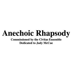 Anechoic Rhapsody